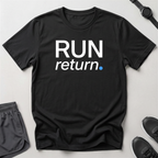 Run / Return T-Shirt