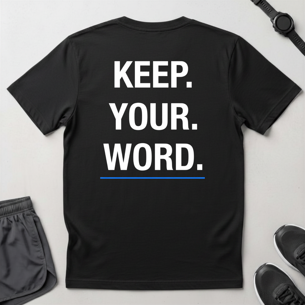 Keep Your Word T-Shirt