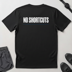 No Shortcuts T-Shirt