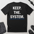 Keep The System T-Shirt