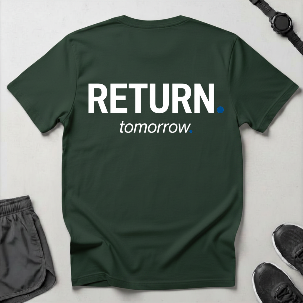 Return Tomorrow T-shirt