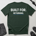 Built For Returning T-Shirt