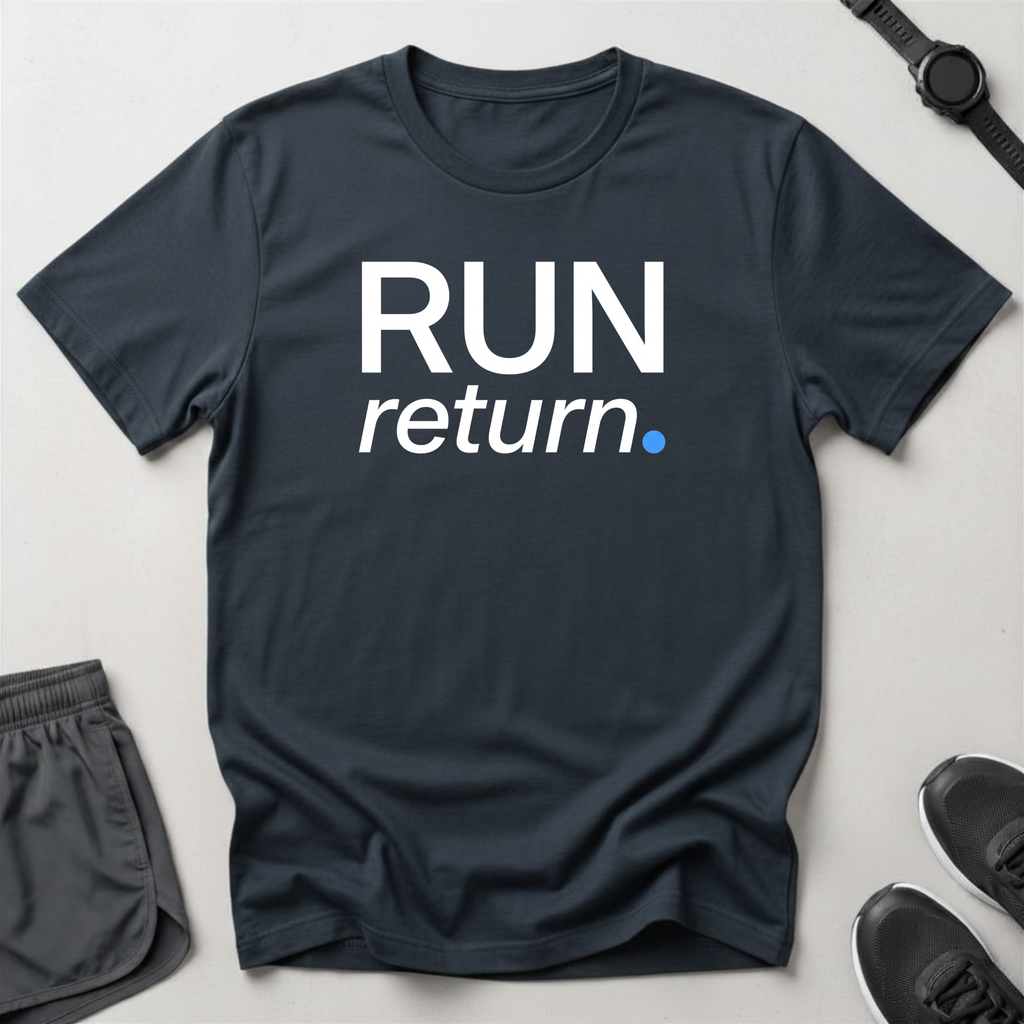 Run / Return T-Shirt