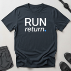 Run / Return T-Shirt