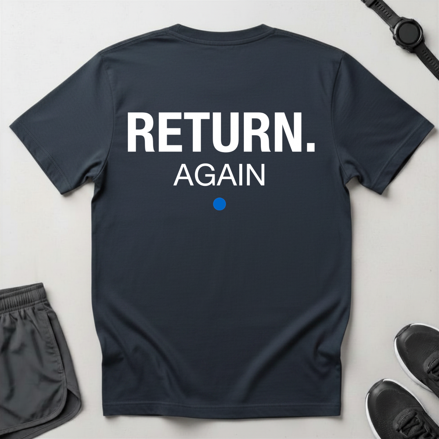 Return Again T-Shirt