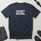 Quiet Work T-Shirt