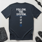 Follow The System T-Shirt