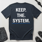 Keep The System T-Shirt