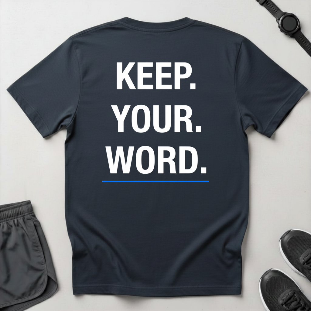 Keep Your Word T-Shirt
