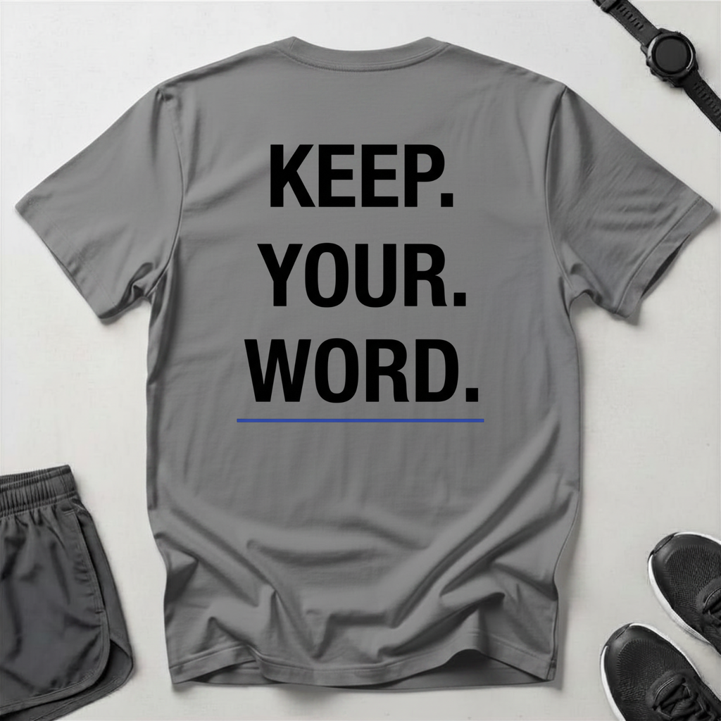Keep Your Word T-Shirt