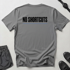 No Shortcuts T-Shirt