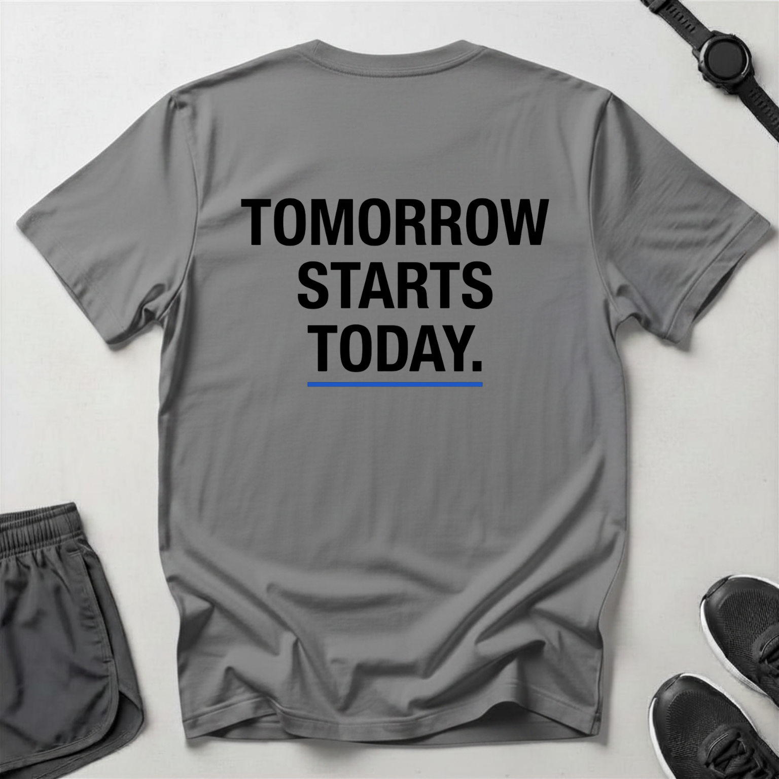 Tomorrow Starts Today T-Shirt