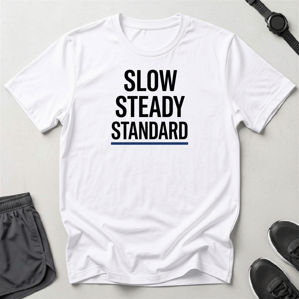 Slow / Steady / Standard T-Shirt