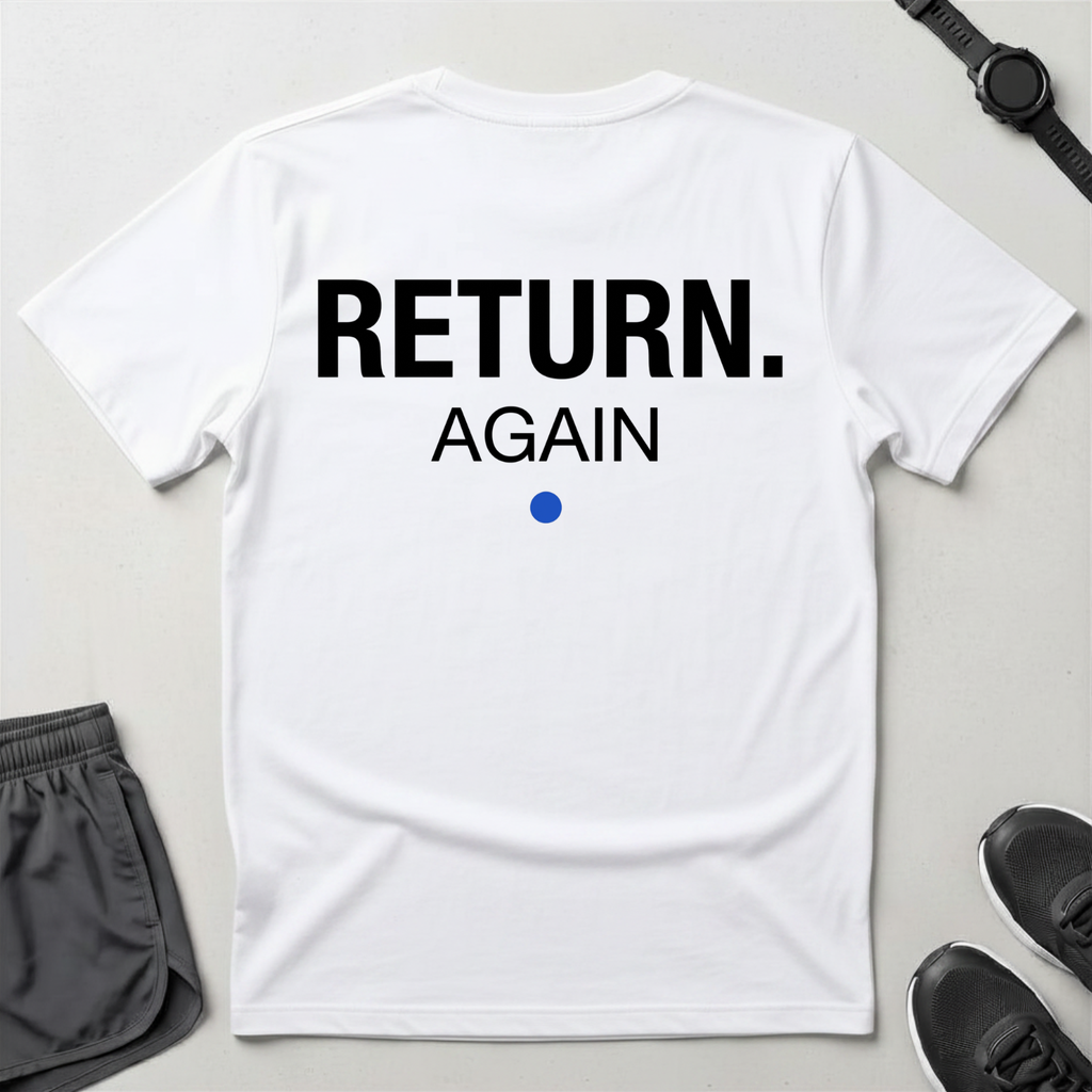 Return Again T-Shirt