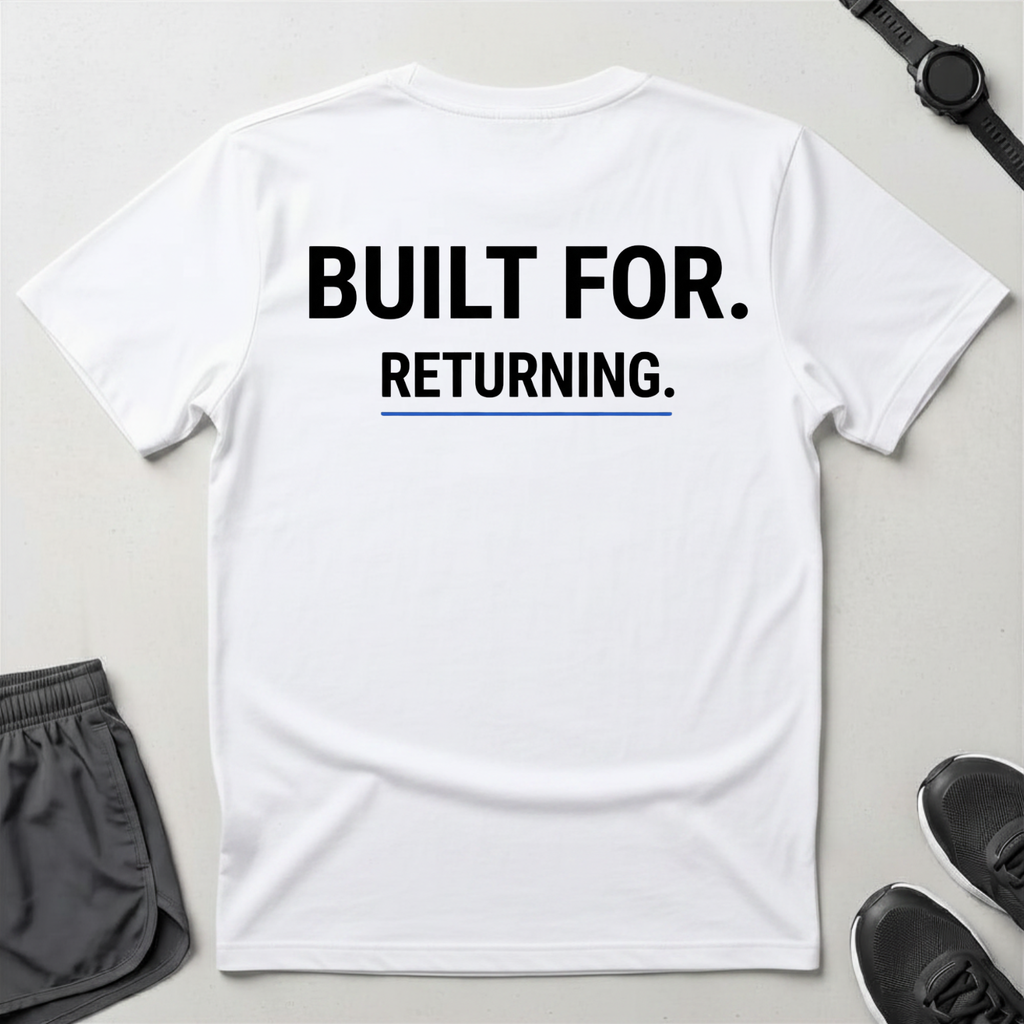 Built For Returning T-Shirt