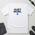 Quiet Work T-Shirt